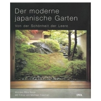 Der moderne japanische Garten - von der Schönheit der Leere: von Michiko Rico Nosé mit Fotos von Michael Freeman